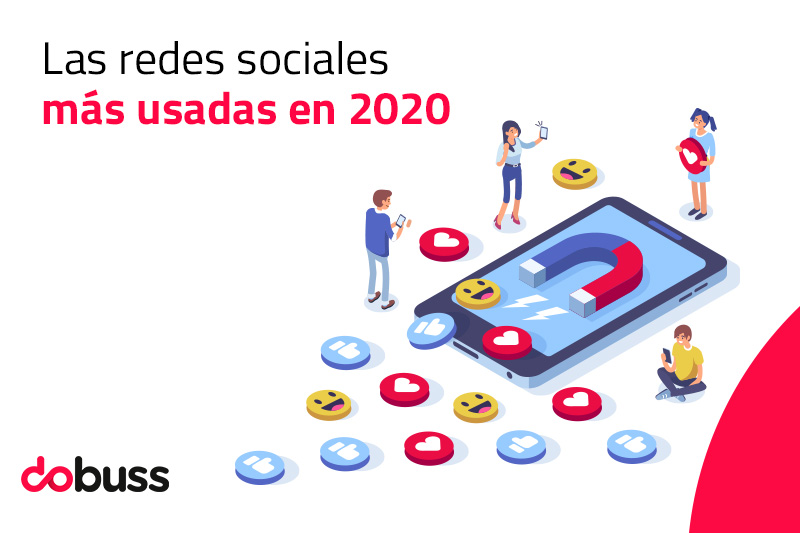 Las redes sociales más usadas en 2020 - Dobuss