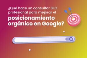 ¿Qué hace un consultor SEO profesional para mejorar el posicionamiento orgánico en Google? - Dobuss