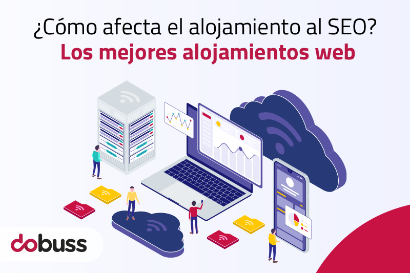 ¿Cómo afecta el alojamiento al SEO? Los mejores alojamientos web - dobuss