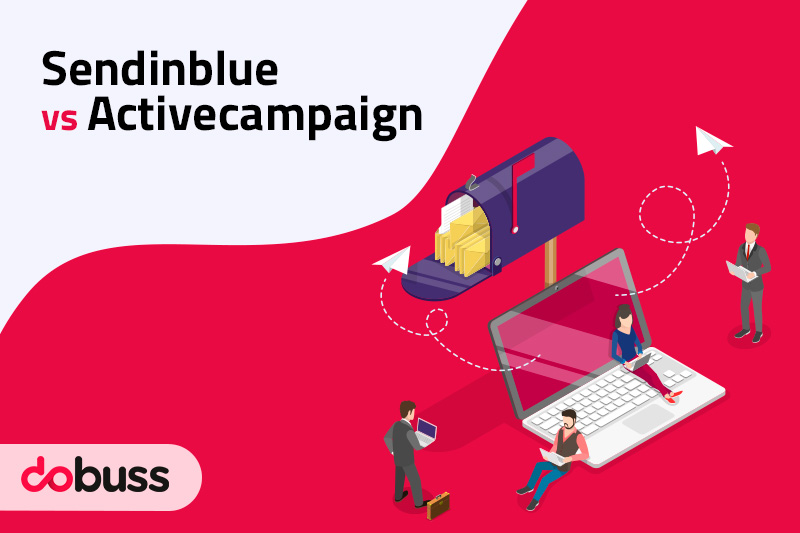 Sendinblue vs ActiveCampaign: ¿Cuál es mejor? - Dobuss