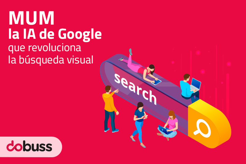 MUM la IA de Google que revoluciona la búsqueda visual - Dobuss