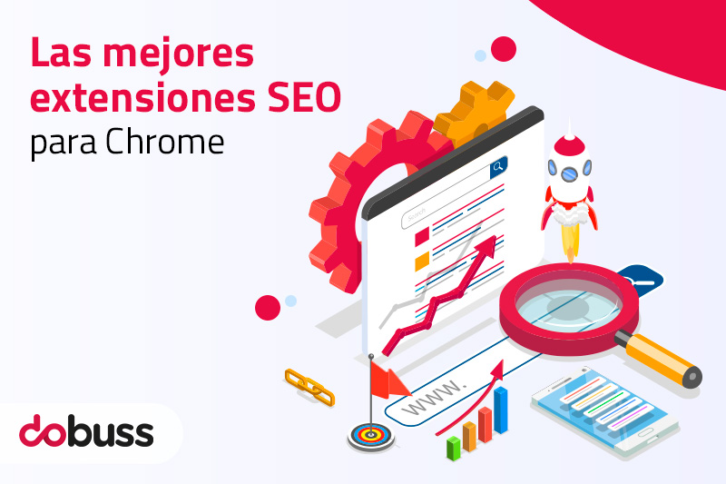 Las mejores extensiones de SEO para Chrome - Dobuss