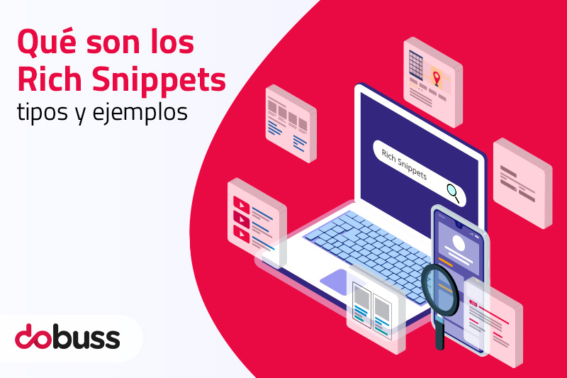 Qué son los Rich Snippets: tipos y ejemplos - Dobuss