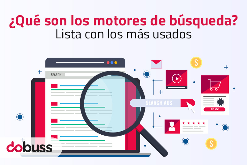 Qué son los motores de búsqueda - Lista con los más usados - Dobuss