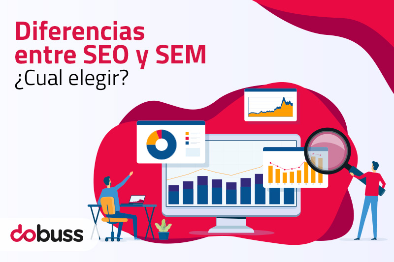 Diferencias entre SEO y SEM - ¿Cuál elegir? | Dobuss