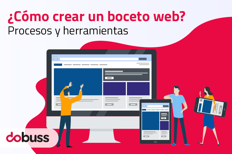 ¿Cómo crear un boceto web? Procesos y herramientas