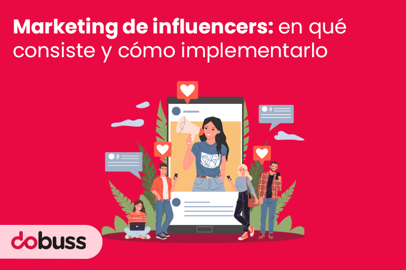 Marketing de influencers la estrategia social media del momento