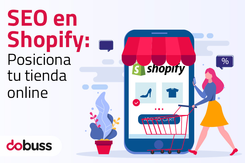 SEO en Shopify: posiciona tu tienda online - Dobuss