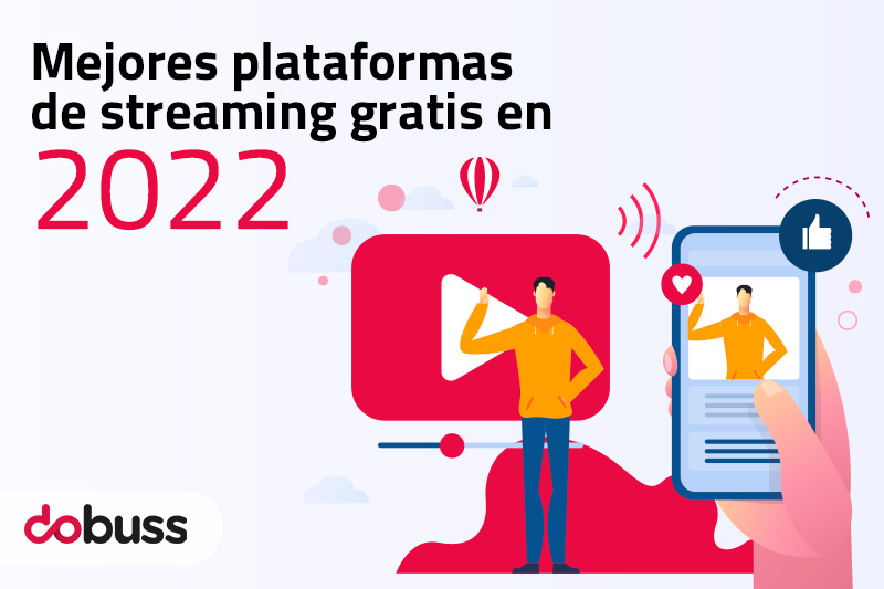 Mejores plataformas de streaming gratis en 2022 - Dobuss