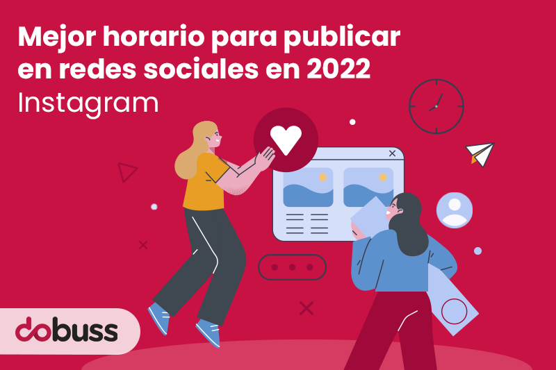 Mejor horario para publicar en redes sociales en 2022 - Dobuss