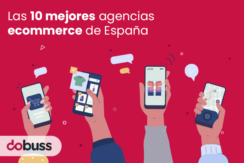 Las 10 mejores agencias ecommerce de España - Dobuss
