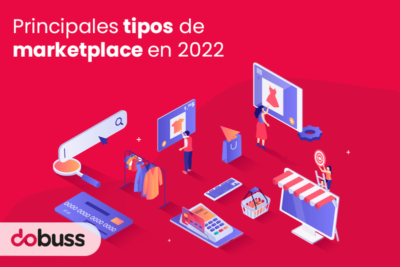 Principales tipos de marketplace en 2022 - Dobuss