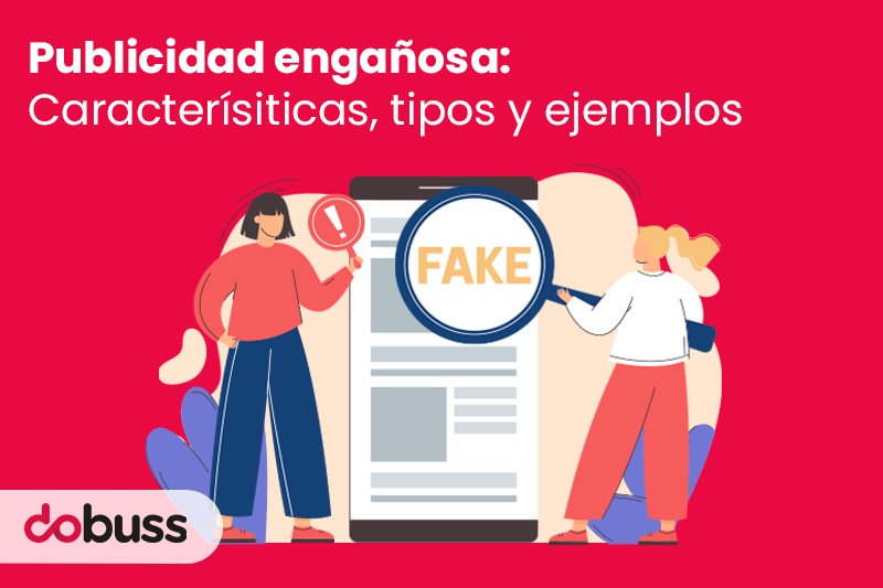 Publicidad engañosa: Características, tipos y ejemplos - Dobuss