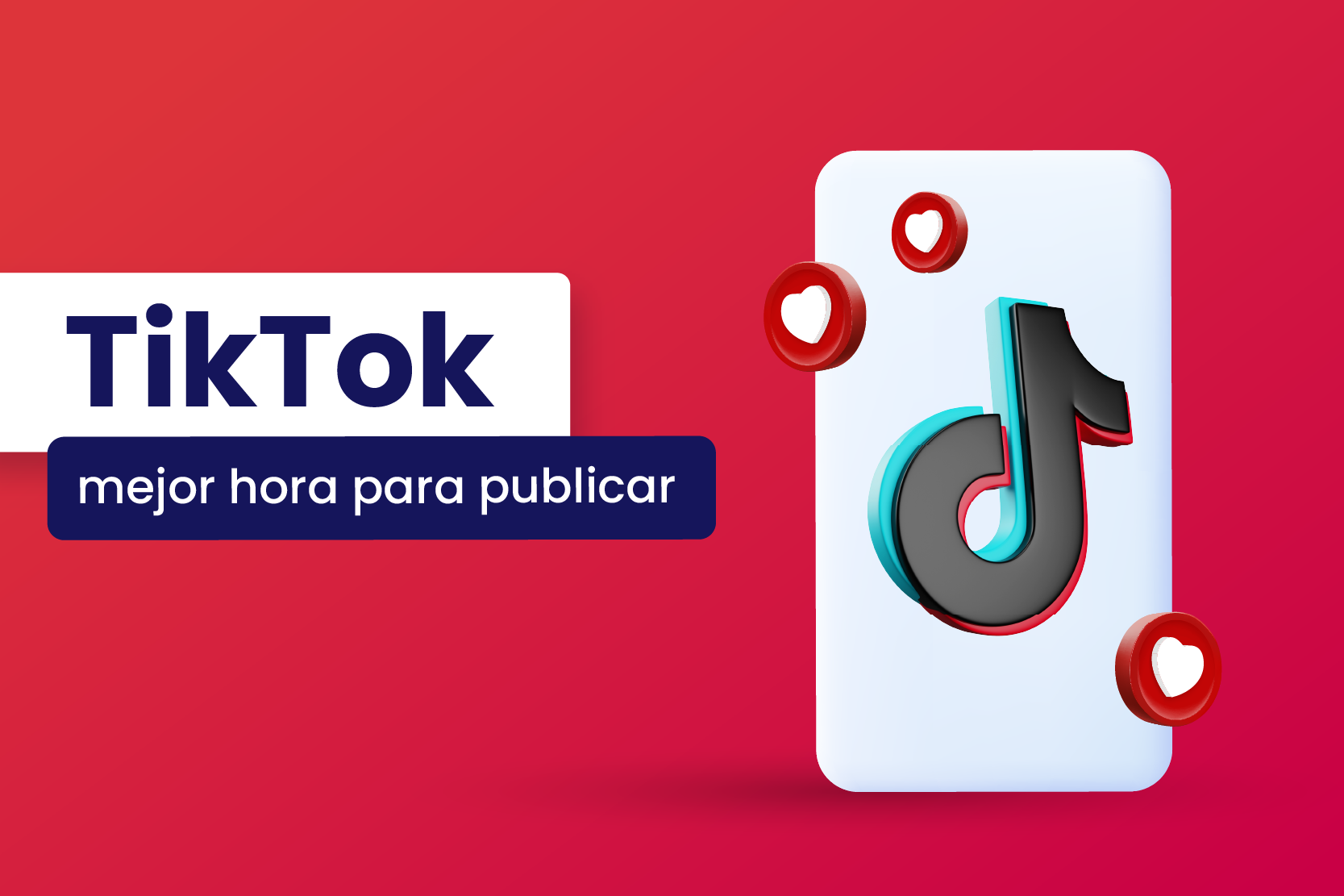 ¿Cuál es la mejor hora para publicar en Tik Tok? - Dobuss