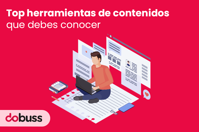 Top herramientas de contenidos que debes conocer - Dobuss