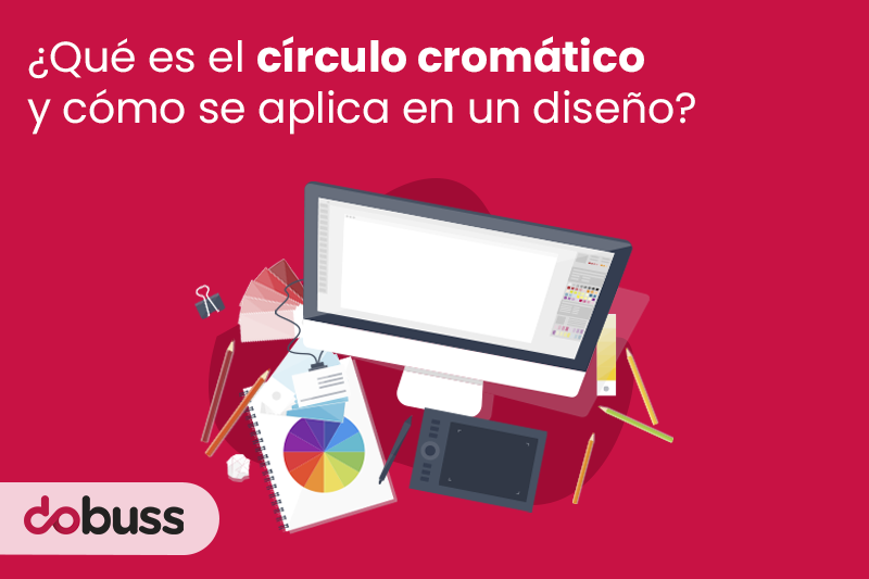 ¿Qué es el círculo cromático y cómo se aplica en diseño? - Dobuss