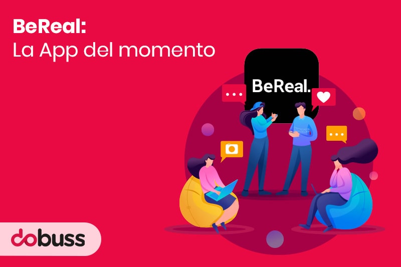 BeReal - App del momento - Dobuss