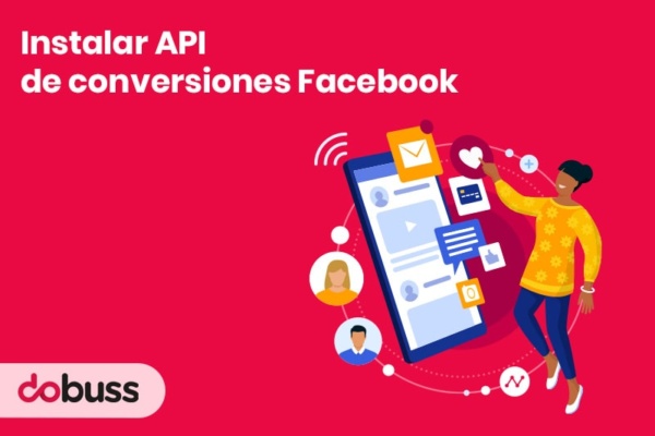 Instalar API de conversiones de Facebook - Dobuss