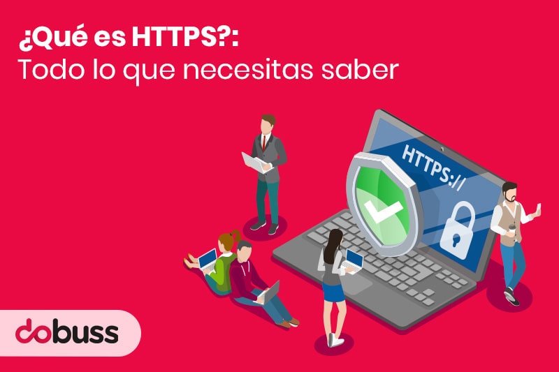 ¿Qué es HTTPS Todo lo que necesitas saber - Dobuss