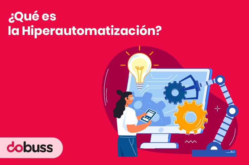 ¿Qué es el Hiperautomatización? - Dobus