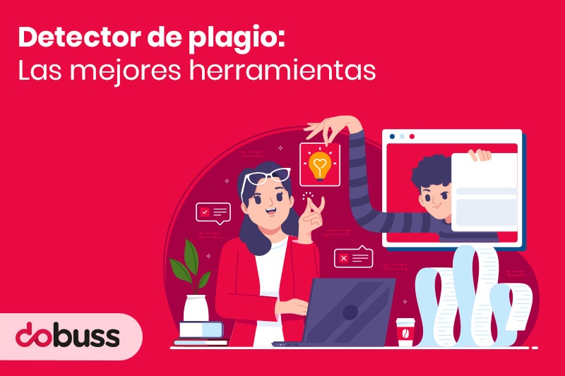 Detector de plagio las mejores herramientas - Dobuss