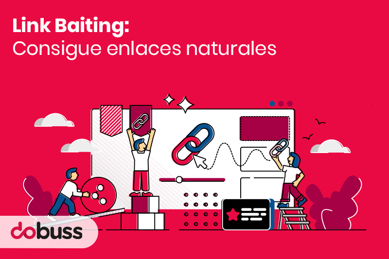 Link Baiting: Consigue enlaces naturales - Dobuss