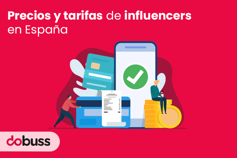 Precios y tarifas de influencers en España - Dobuss