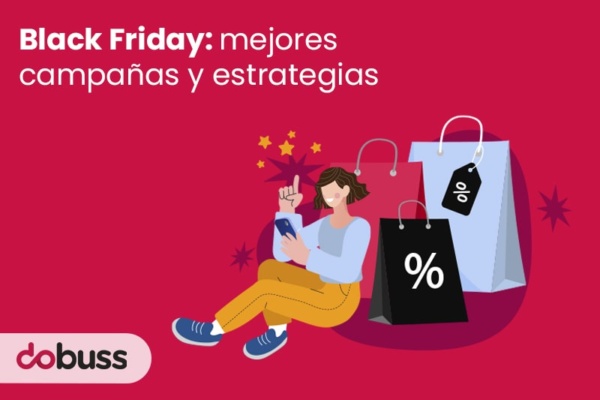 Black Friday mejores campañas y estrategia - dobuss