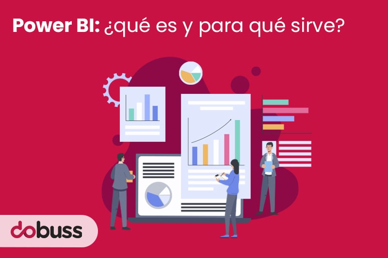 Power BI ¿qué es y para qué sirve - dobuss