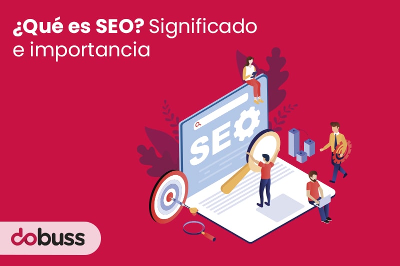 ¿Qué es SEO Significado e importancia