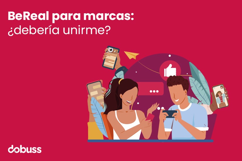 BeReal para marcas - dobuss