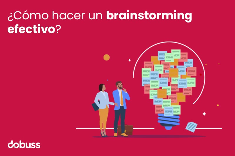 Cómo hacer un brainstorming efectivo - Dobuss