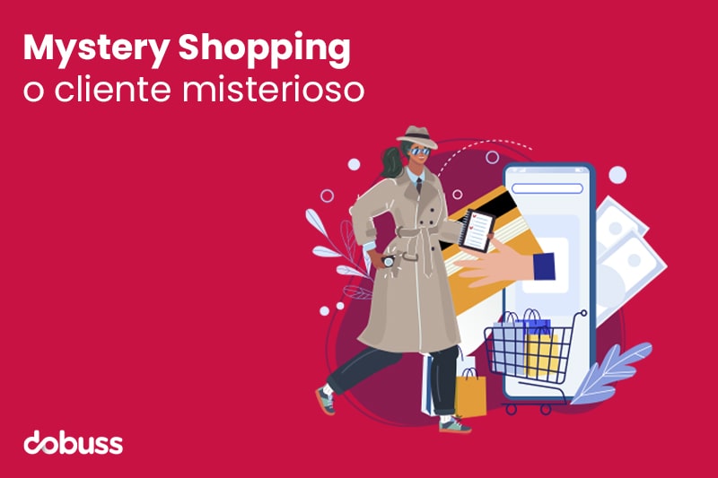 Mystery Shopping o cliente misterioso - dobuss