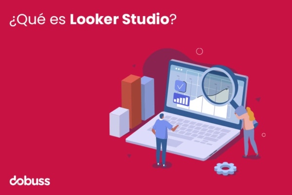 Data Studio pasa a ser Looker Studio