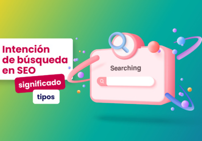 Intención de búsqueda en SEO: significado y tipos - Dobuss