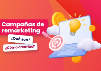Campañas de remarketing ¿qué son y cómo crearlas - dobuss