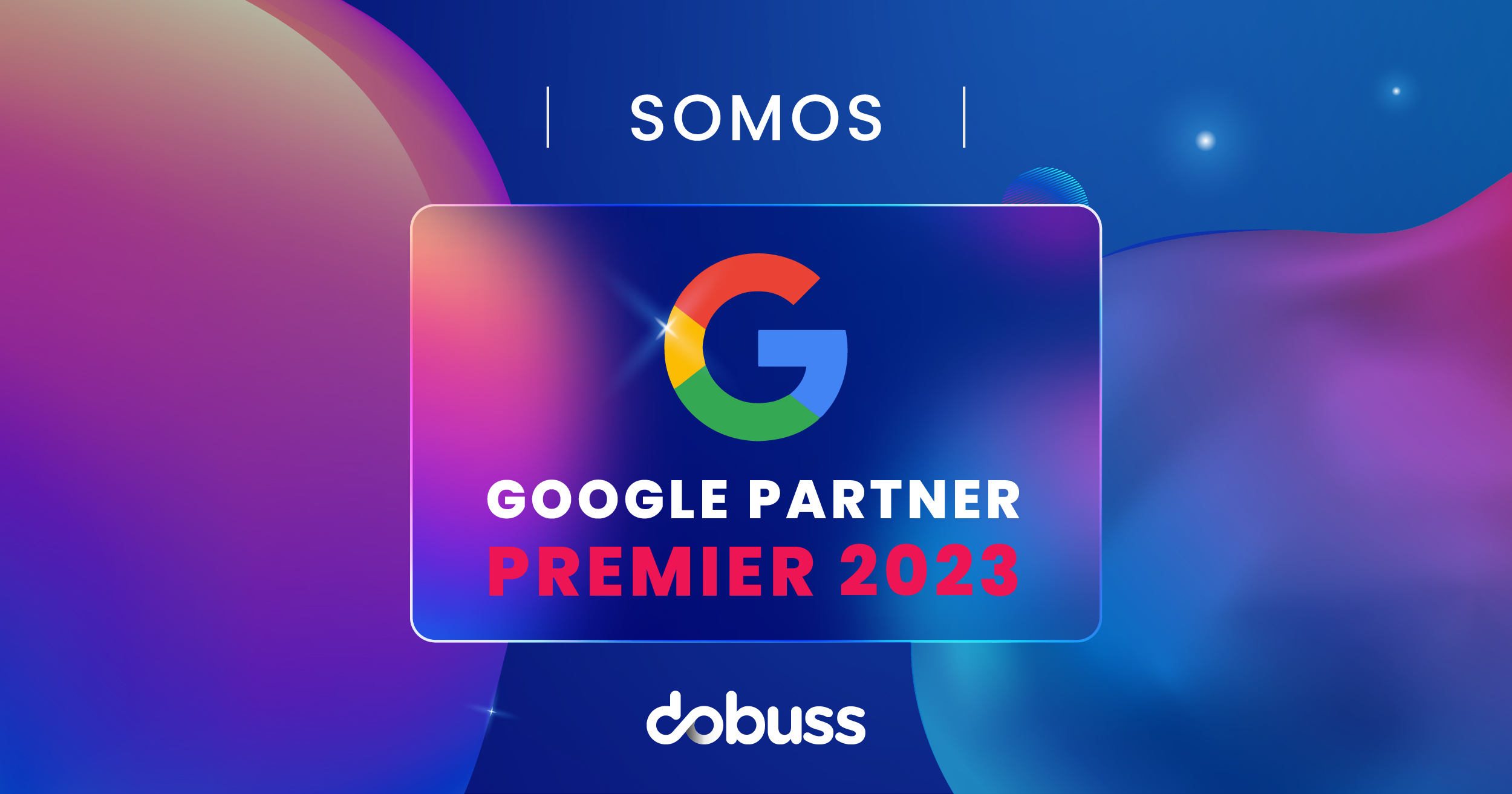 Dobuss, Agencia Google Partner Premier