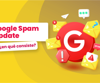 Google Spam Update ¿en qué consiste