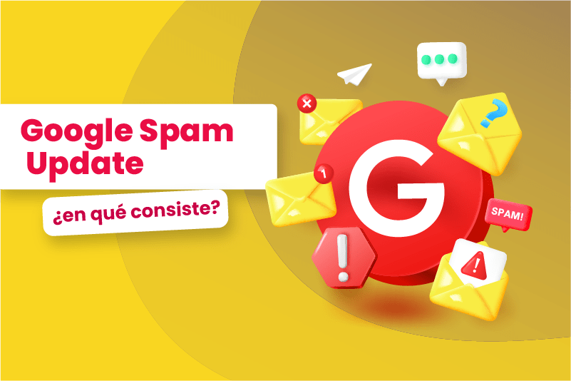 Google Spam Update ¿en qué consiste