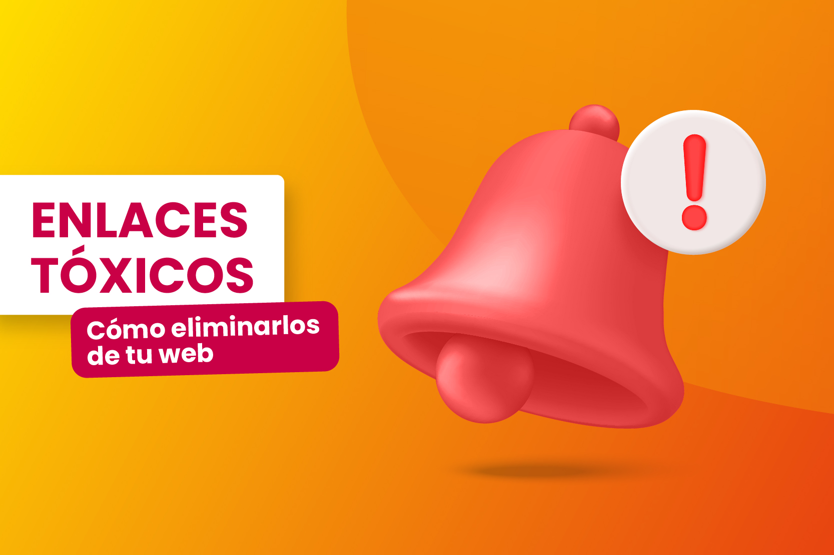 ¿Cómo eliminar los enlaces tóxicos de tu web? - Dobuss