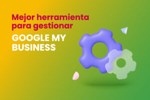 Mejor herramienta para gestionar Google My Business - Dobuss