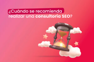 ¿Cuándo se recomienda realizar una consultoría SEO? - Dobuss