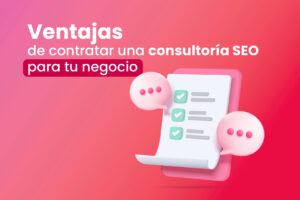 Ventajas de contratar una consultoría SEO para tu negocio - Dobuss