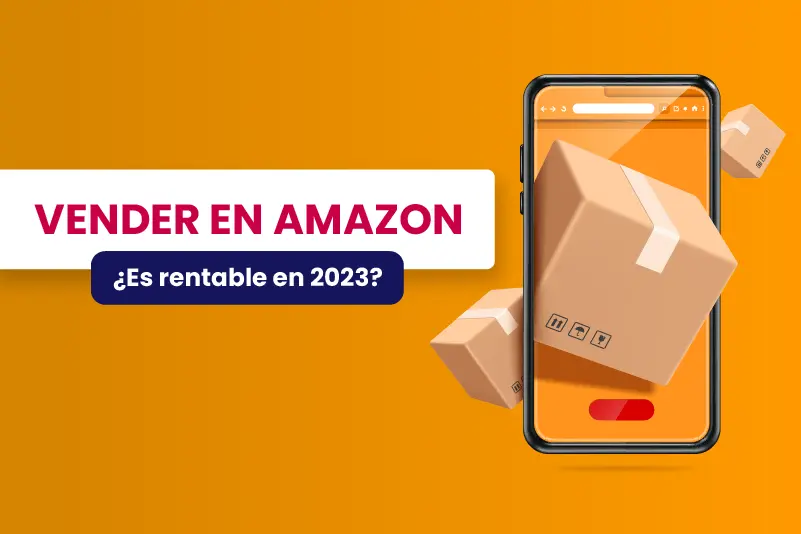 Vender en Amazon: ¿es rentable en 2023? - Dobuss