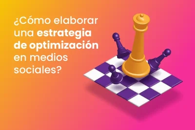 ¿Cómo elaborar una estrategia de optimización en medios sociales? - Dobuss