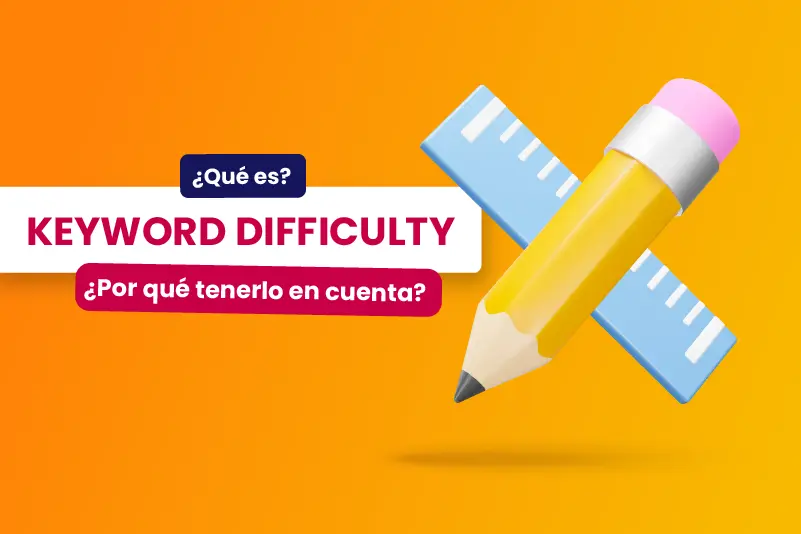 Keyword difficulty, ¿qué es y por qué tenerlo en cuenta? - Dobuss