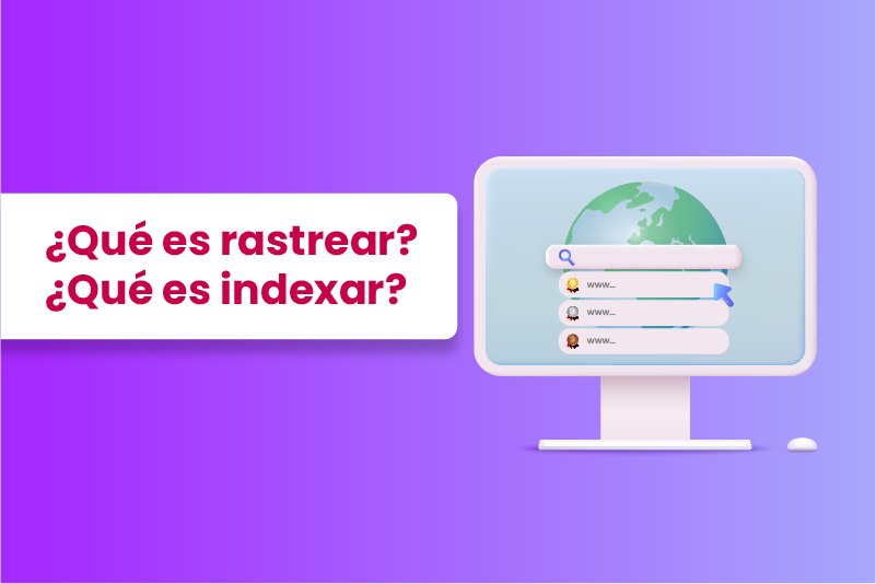 Qué es el rastreo y la indexación