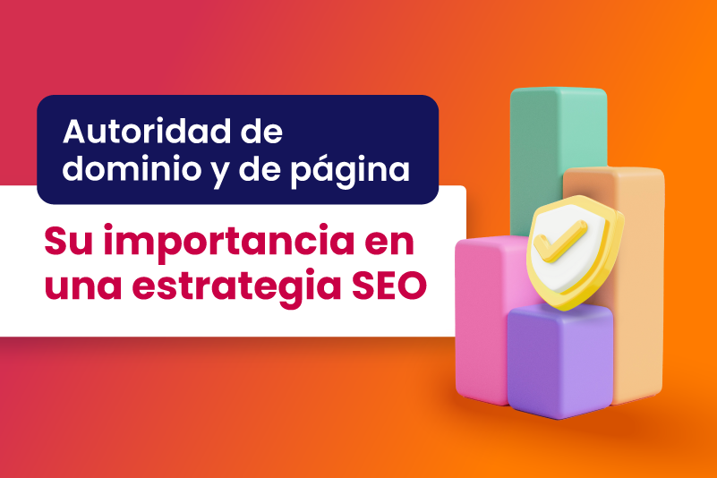 ¿Cómo trabajar la autoridad de dominio y página en SEO?